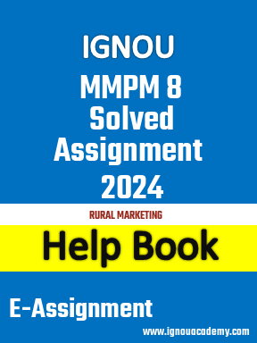 IGNOU MMPM 8 Solved Assignment 2024